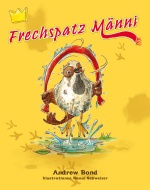 Frechspatz Männi