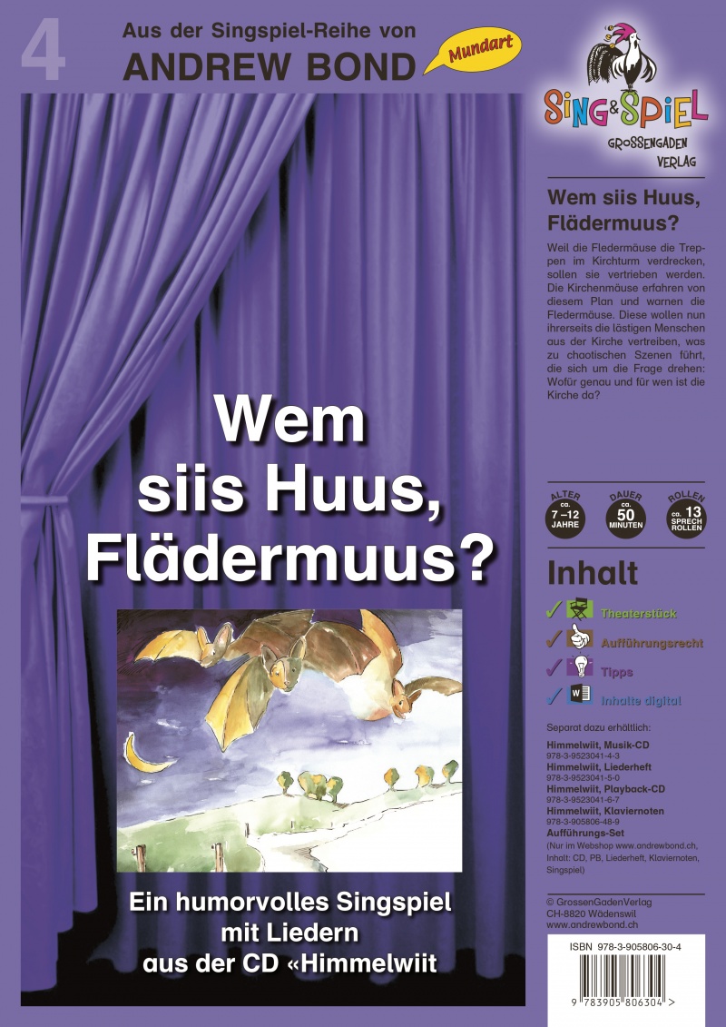 Wem siis Huus, Flädermuus?